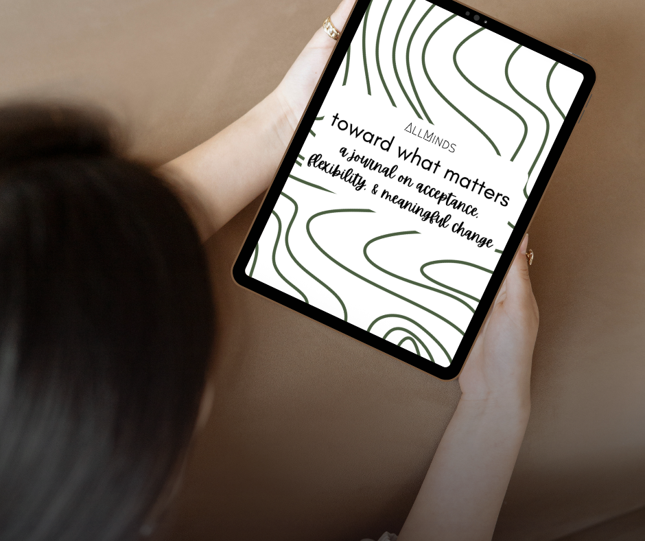 Toward What Matters: A Journal on Acceptance, Flexibility, & Meaningful Change