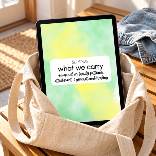 What We Carry: A Journal on Family Patterns, Attachment, & Generational Healing